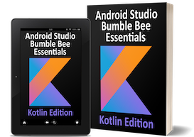 Android Studio Bumble Bee Essentials - Kotlin Edition