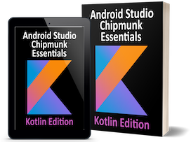 Android Studio Chipmunk Essentials - Kotlin Edition